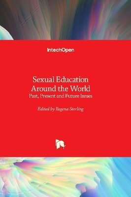 Sexual Education around the World - Past, Present and Future Issues - 