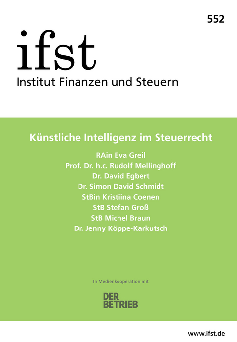 ifst-Schrift 552 - Eva Greil, Rudolf Mellinghoff, David Egbert, Simon David Schmidt, Kristiina Coenen, Stefan Gro&szlig;, Michel Braun, Jenny K&ouml;ppe-Karkutsch