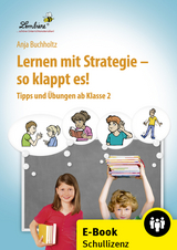 Lernen mit Strategie - so klappt es! - Anja Buchholtz