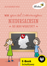 Wir gehen auf Entdeckungstour: Niedersachsen - Julia Kulbarsch-Wilke