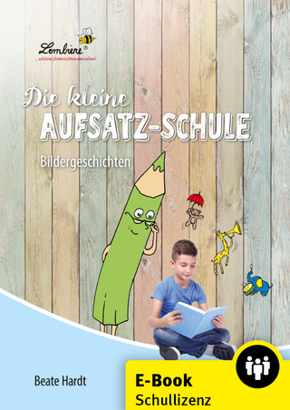 Die kleine Aufsatz-Schule: Bildergeschichten