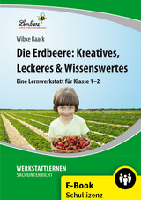 Die Erdbeere: Kreatives, Leckeres & Wissenswertes - Wibke Baack