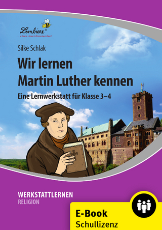 Wir lernen Martin Luther kennen