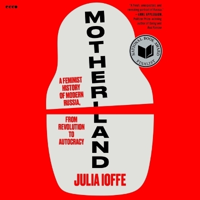 Motherland - Julia Ioffe