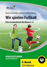 Wir spielen Fu&szlig;ball - B. Kaminsky, M. Bannenberg
