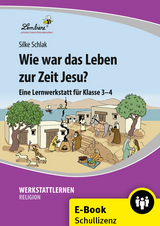 Wie war das Leben zur Zeit Jesu? - Silke Schlak