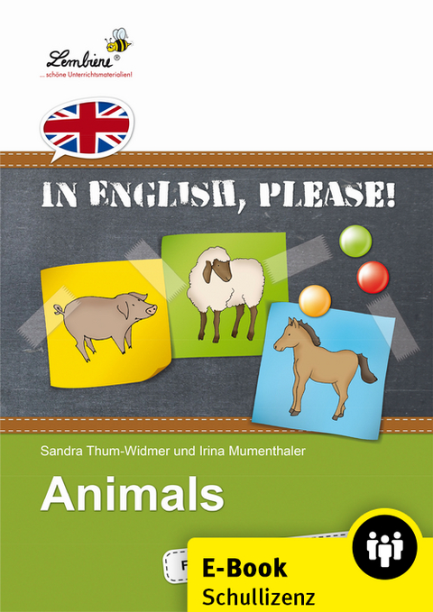 In English, please! Animals - S. Thum-Widmer, I. Mumenthaler