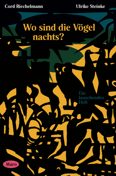 Wo sind die V&ouml;gel nachts? - Cord Riechelmann