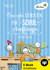 Bewegtes Lernen f&uuml;r Schulanf&auml;nger - Annette Holl