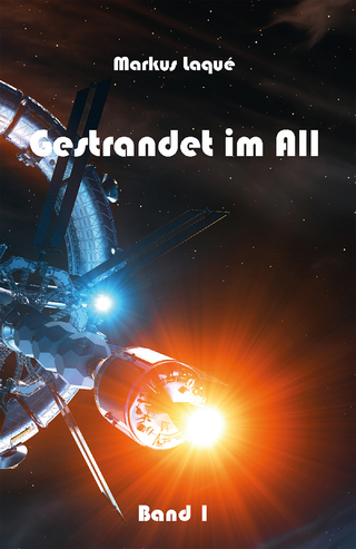 Gestrandet im All - Band 1