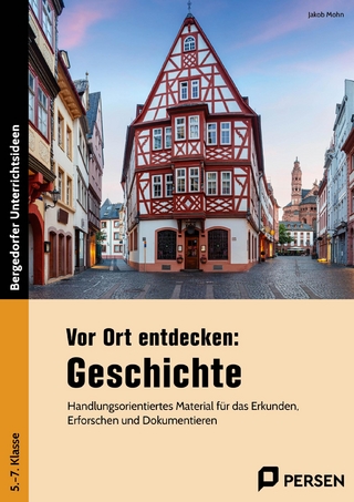 Vor Ort entdecken: Geschichte