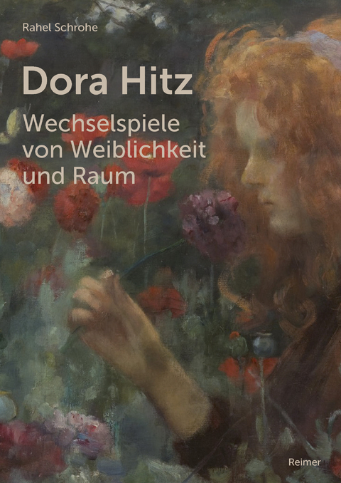 Dora Hitz &ndash; Wechselspiele von Weiblichkeit und Raum - Rahel Schrohe