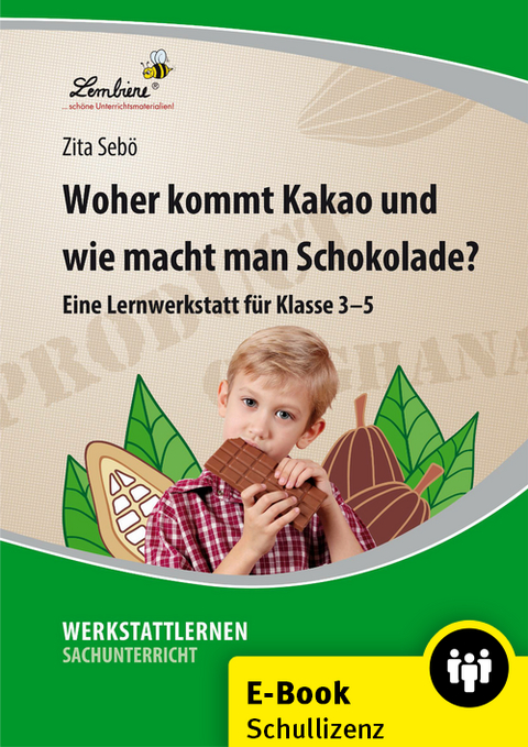 Woher kommt Kakao und wie macht man Schokolade? - Zita Chocano