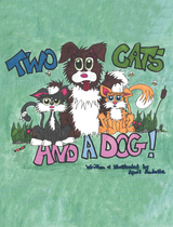 Two Cats and a Dog - April Audette