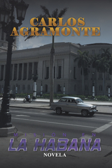 Misi&oacute;n En La Habana - Carlos Agramonte