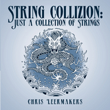 String Collizion: Just a Collection of Strings - Chris Leermakers