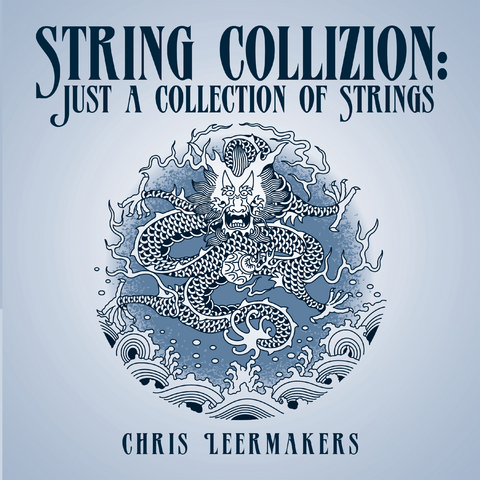 String Collizion: Just a Collection of Strings - Chris Leermakers