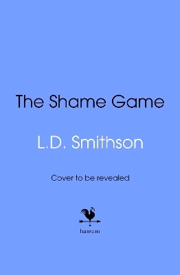 The Shame Game - L. D. Smithson