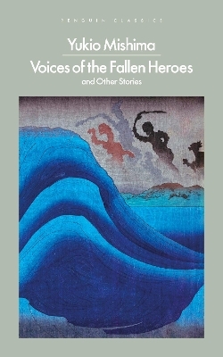 Voices of the Fallen Heroes - Yukio Mishima