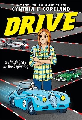 Drive (A Graphic Novel) - Cynthia L. Copeland