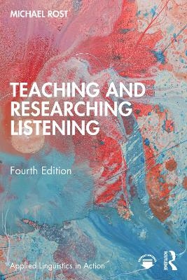 Teaching and Researching Listening - Michael Rost