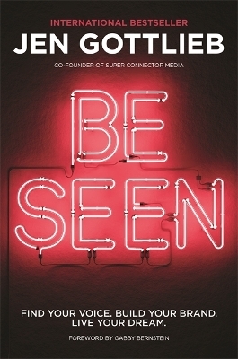 BE SEEN - Jen Gottlieb
