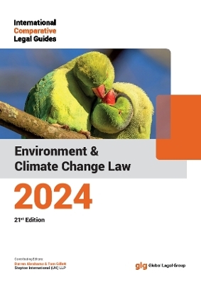 International Comparative Legal Guide - Environment & Climate Change Law 2024 - 