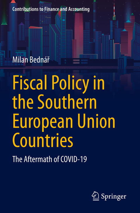 Fiscal Policy in the Southern European Union Countries - Milan Bedn&aacute;ř