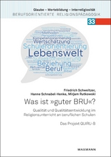 Was ist „guter BRU“? - Friedrich Schweitzer, Hanne Schnabel-Henke, Mirjam Rutkowski