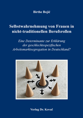 Selbstwahrnehmung von Frauen in nicht-traditionellen Berufsrollen