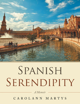 Spanish Serendipity - Carolann Martys