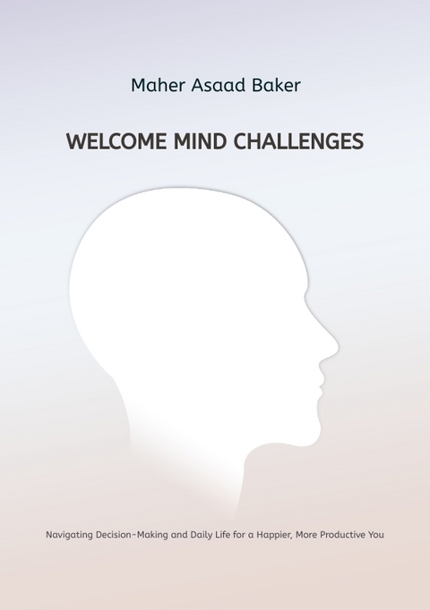 Welcome Mind Challenges - Maher Asaad Baker