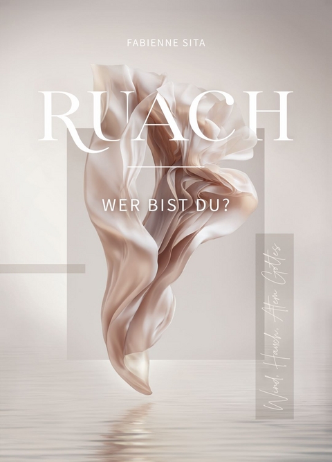 RUACH &ndash; Wer bist du? - Fabienne Sita