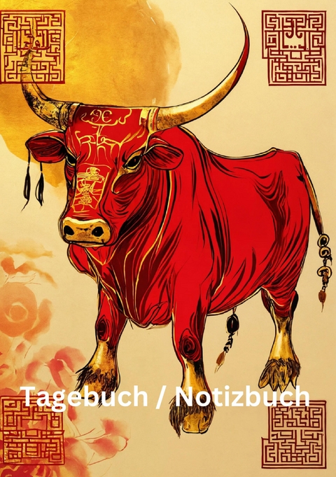 Tagebuch / Notizbuch Chinesische Tierkreis B&uuml;ffel - Willi Meinecke