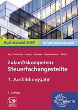 Zukunftskompetenz Steuerfachangestellte - Manfred Bug, Helge Wannenmacher, Alexander Schneider, Heike Michaela Klohe-Lidy, Gabriele Welker, Jens Ludwig