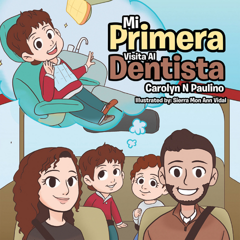 Mi Primera Visita Al Dentista - Carolyn Paulino
