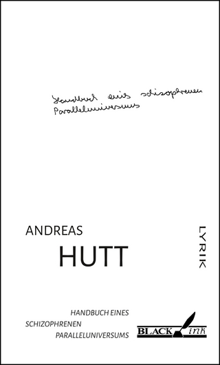 Handbuch eines schizophrenen Paralleluniversums