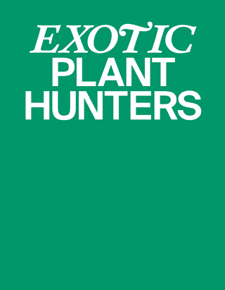Exotic Plant Hunters