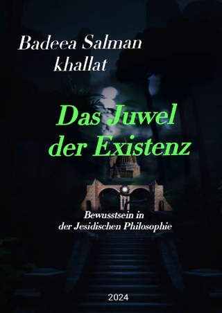 Das Juwel der Existenz