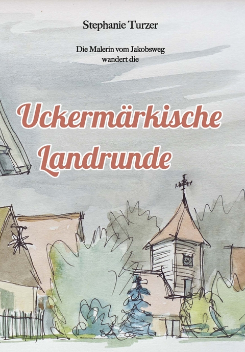 Uckerm&auml;rkische Landrunde - Stephanie Turzer