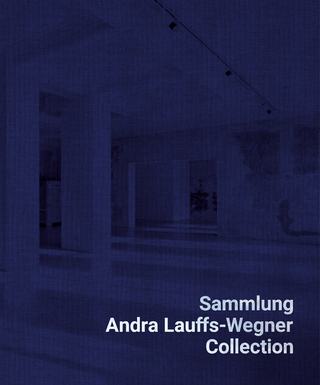 Sammlung Andra Lauffs-Wegner / Collection Andra Lauffs-Wegner