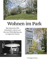 Wohnen im Park - Markus Brühlmeier, Ursula Eichenberger, Michael Hanak
