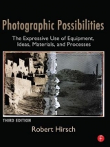 Photographic Possibilities - Hirsch, Robert