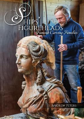 Ships&rsquo; Figureheads - Andrew Peters