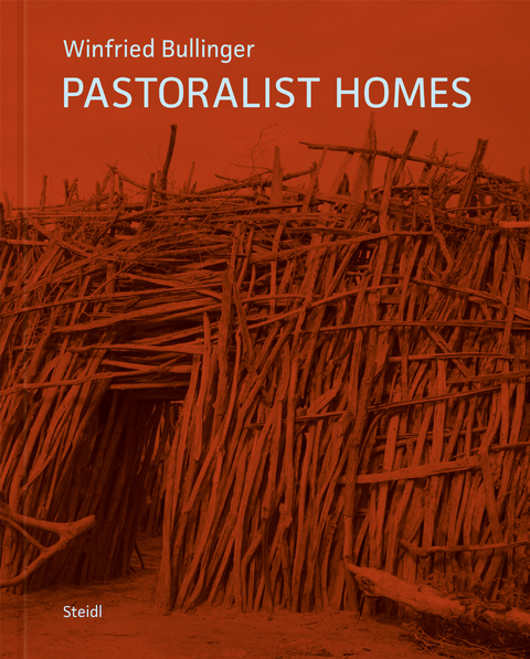 Pastoralist Homes - Winfried Bullinger