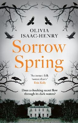 Sorrow Spring - Olivia Isaac-Henry