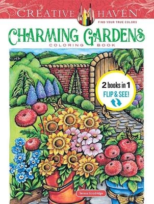 Creative Haven Charming Gardens Coloring Book - Teresa Goodridge, George Toufexis