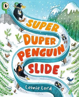 Super Duper Penguin Slide - Leonie Lord