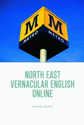 North East Vernacular English Online - Michael Pearce