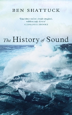 The History of Sound - Ben Shattuck